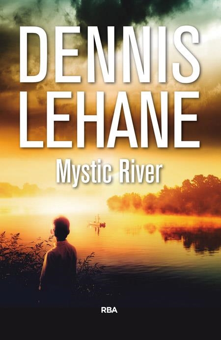 Mystic River | 9788490567142 | LEHANE , DENNIS | Librería Castillón - Comprar libros online Aragón, Barbastro