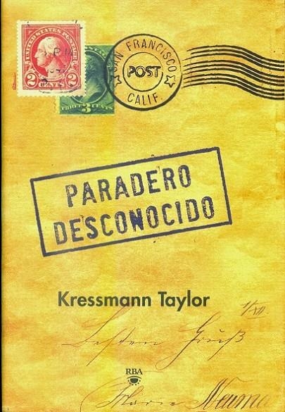 PARADERO DESCONOCIDO | 9788490567289 | TAYLOR, KRESSMANN | Librería Castillón - Comprar libros online Aragón, Barbastro