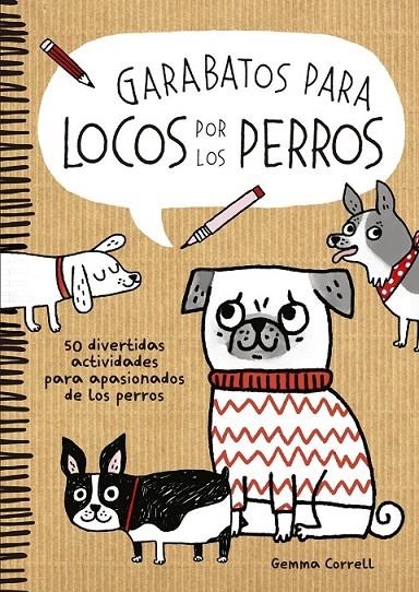 Garabatos para locos por los perros | 9788416489046 | Correll, Gemma | Librería Castillón - Comprar libros online Aragón, Barbastro