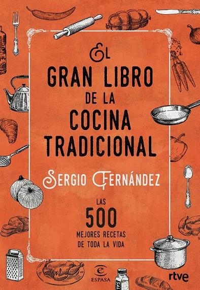 El gran libro de la cocina tradicional | 9788467046359 | RTVE; Fernández, Sergio | Librería Castillón - Comprar libros online Aragón, Barbastro