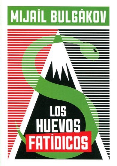 Los huevos fatídicos | 9788494455520 | Bulgákov, Mijaíl | Librería Castillón - Comprar libros online Aragón, Barbastro