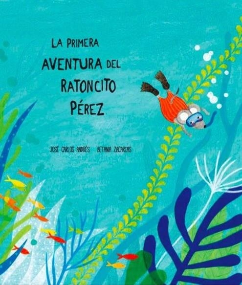 La primera aventura del ratoncito Pérez | 9788494444609 | Andrés, José Carlos | Librería Castillón - Comprar libros online Aragón, Barbastro