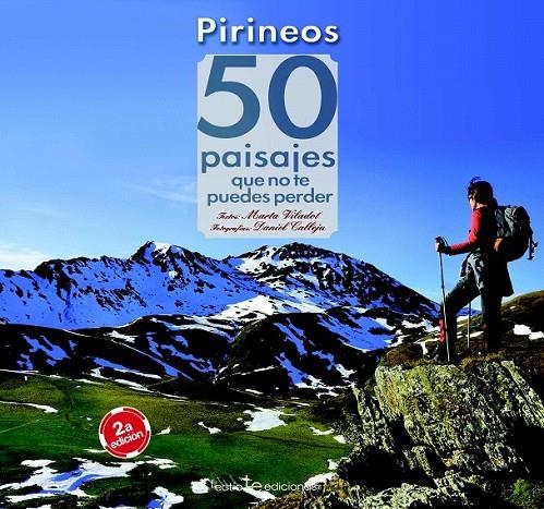 Pirineos. 50 paisajes que no te puedes perder | 9788416012657 | Viladot Santaló, Marta | Librería Castillón - Comprar libros online Aragón, Barbastro