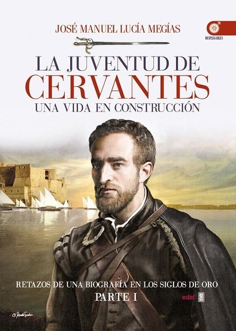 La juventud de Cervantes | 9788441436169 | Lucía Megías, José Manuel | Librería Castillón - Comprar libros online Aragón, Barbastro