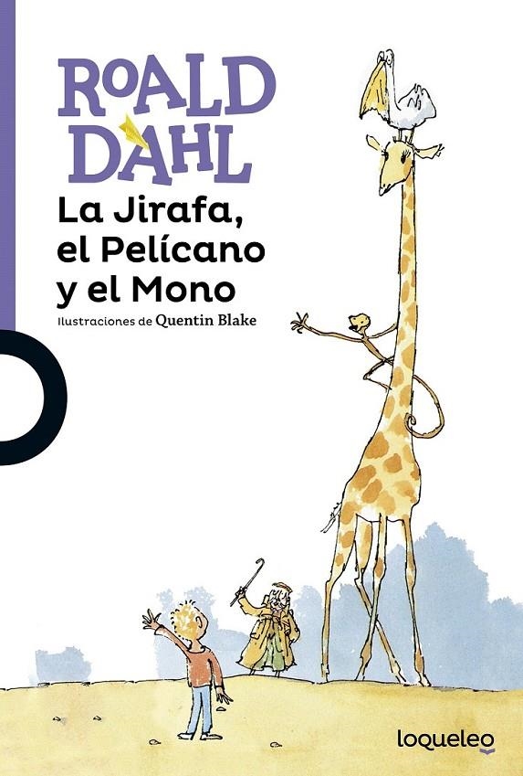 La Jirafa, el Pelícano y el Mono | 9788491220992 | Dahl, Roald | Librería Castillón - Comprar libros online Aragón, Barbastro