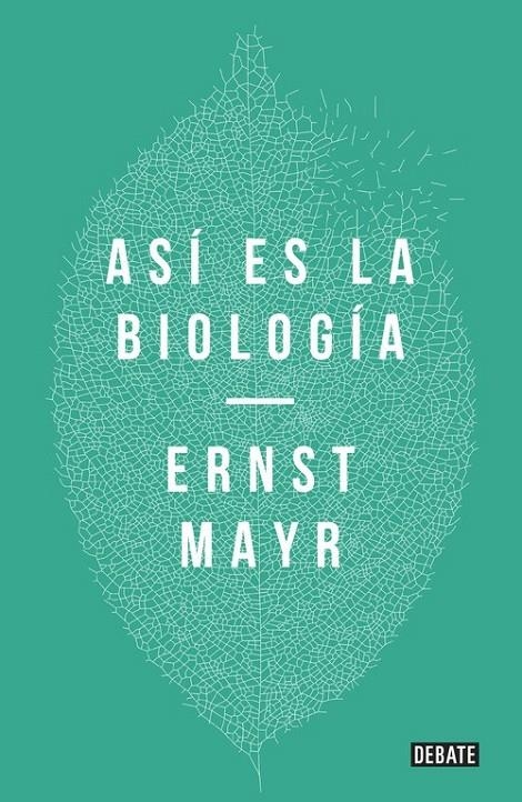 Así es la biología | 9788499926001 | Ernst Mayr | Librería Castillón - Comprar libros online Aragón, Barbastro