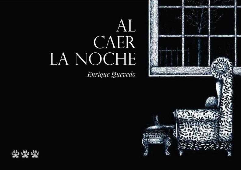 Al caer la noche | 9788494402630 | Quevedo, Enrique | Librería Castillón - Comprar libros online Aragón, Barbastro