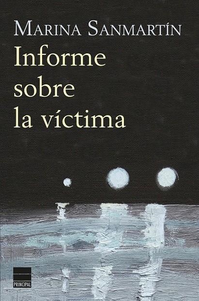 Informe sobre la víctima | 9788416223442 | Sanmartín, Marina | Librería Castillón - Comprar libros online Aragón, Barbastro