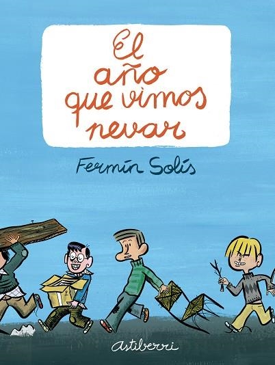 AÑO QUE VIMOS NEVAR, EL | 9789514664311 | SOLIS, FERMIN | Librería Castillón - Comprar libros online Aragón, Barbastro