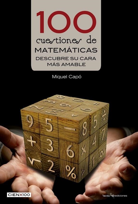 100 cuestiones de matemáticas | 9788416012428 | Capó Dolz, Miquel | Librería Castillón - Comprar libros online Aragón, Barbastro