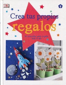 CREA TUS PROPIOS REGALOS | 9788416407071 | VV.AA. | Librería Castillón - Comprar libros online Aragón, Barbastro