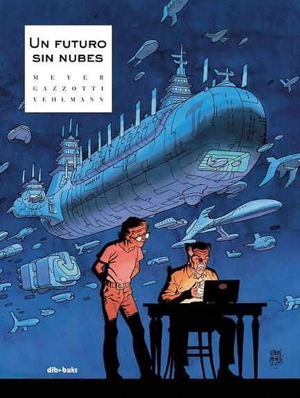 Un futuro sin nubes | 9788416507078 | Vehlmann, Fabien | Librería Castillón - Comprar libros online Aragón, Barbastro