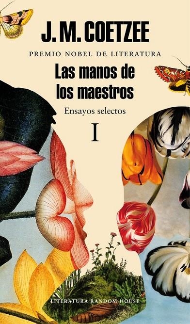 Las manos de los maestros. Ensayos selectos I | 9788439731450 | J.M. Coetzee | Librería Castillón - Comprar libros online Aragón, Barbastro