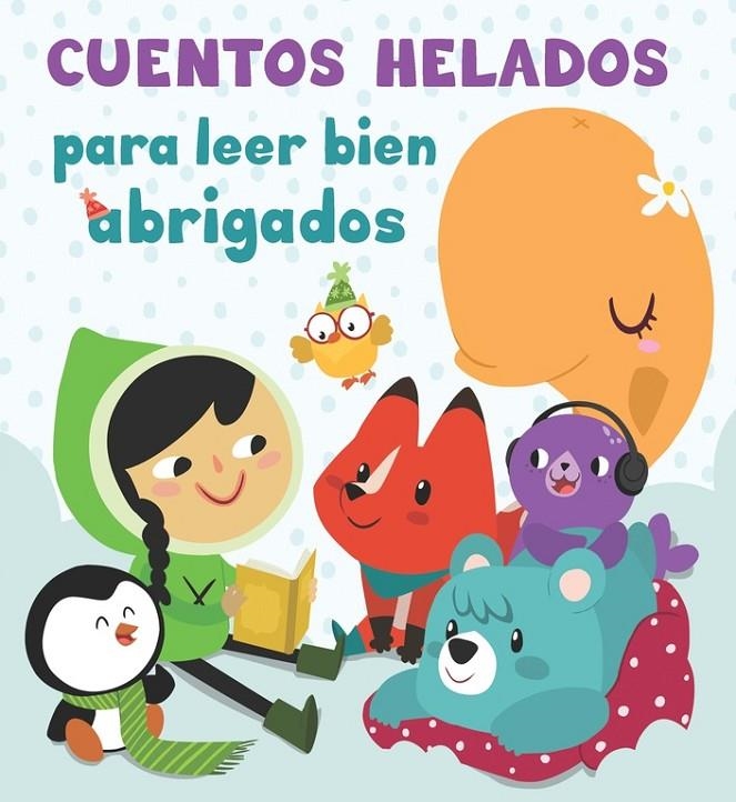 Cuentos helados para leer bien abrigados | 9788448844257 | VV. AA. | Librería Castillón - Comprar libros online Aragón, Barbastro