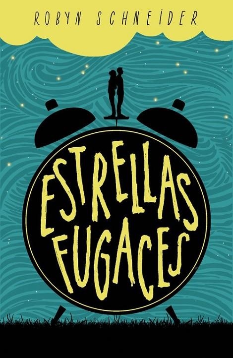 Estrellas fugaces | 9788420482200 | Robyn Schneider | Librería Castillón - Comprar libros online Aragón, Barbastro