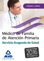 Médico de familia de Atención Primaria Salud Araón Test del temario común ed.2016 | 9788490937778 | MARTOS NAVARRO, FERNANDO | Librería Castillón - Comprar libros online Aragón, Barbastro