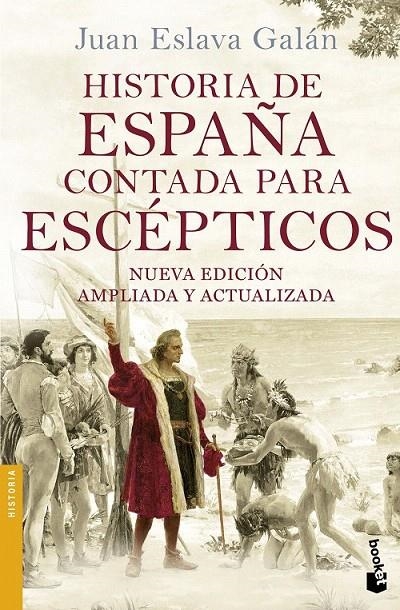 Historia de España contada para escépticos | 9788408149699 | Eslava Galán, Juan | Librería Castillón - Comprar libros online Aragón, Barbastro