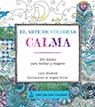 El Arte de colorear Calma | 9788415618362 | Porter, Angela | Librería Castillón - Comprar libros online Aragón, Barbastro