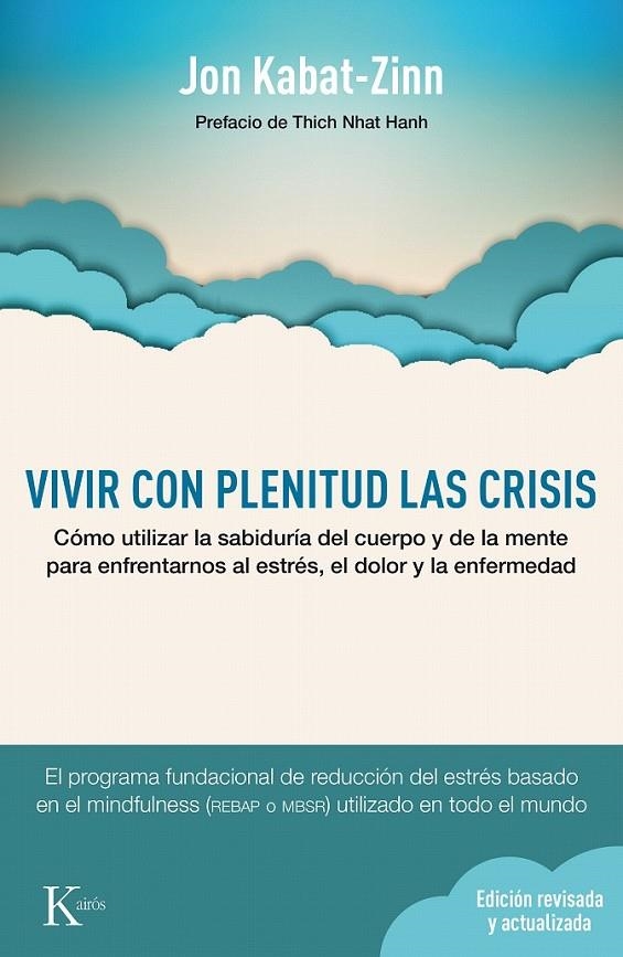 Vivir con plenitud las crisis (Ed. revisada y actualizada) | 9788499884905 | Kabat-Zinn, Jon | Librería Castillón - Comprar libros online Aragón, Barbastro