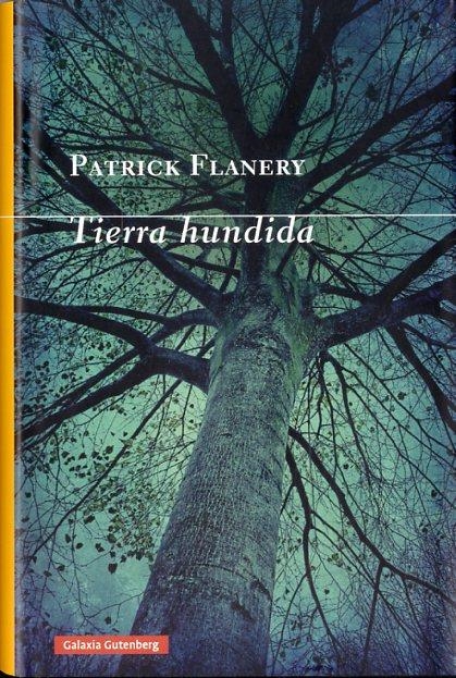 Tierra hundida | 9788416495467 | Flanery, Patrick | Librería Castillón - Comprar libros online Aragón, Barbastro