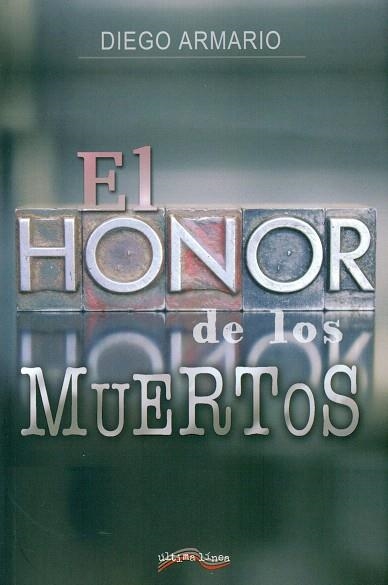 El honor de los muertos | 9788416159673 | Armario, Diego | Librería Castillón - Comprar libros online Aragón, Barbastro