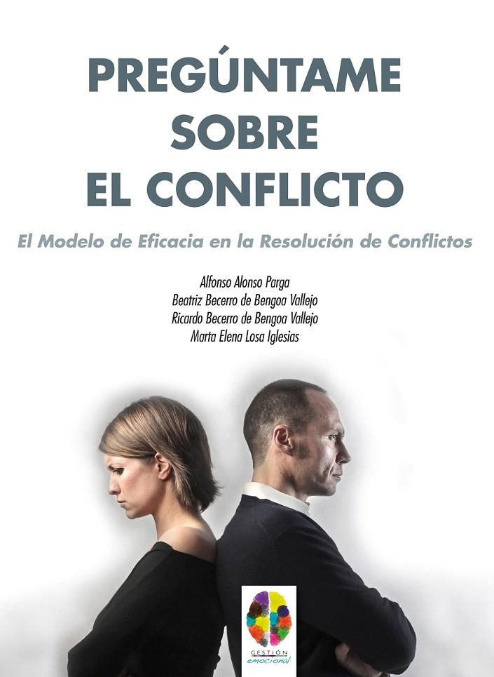 Pregúntame sobre el Conflicto | 9788497276290 | Alonso Parga, Alfonso / Becerro de Bengoa Vallejo, Beatriz / Becerro de Bengoa Vallejo, Ricardo / Lo | Librería Castillón - Comprar libros online Aragón, Barbastro