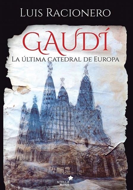 Gaudí | 9788416541461 | Racionero Grau, Luis | Librería Castillón - Comprar libros online Aragón, Barbastro