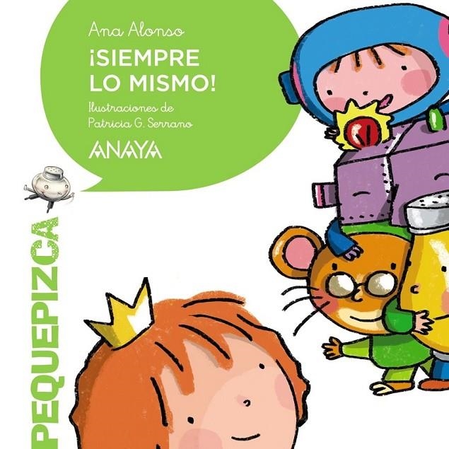 ¡Siempre lo mismo! | 9788469809037 | Alonso, Ana | Librería Castillón - Comprar libros online Aragón, Barbastro