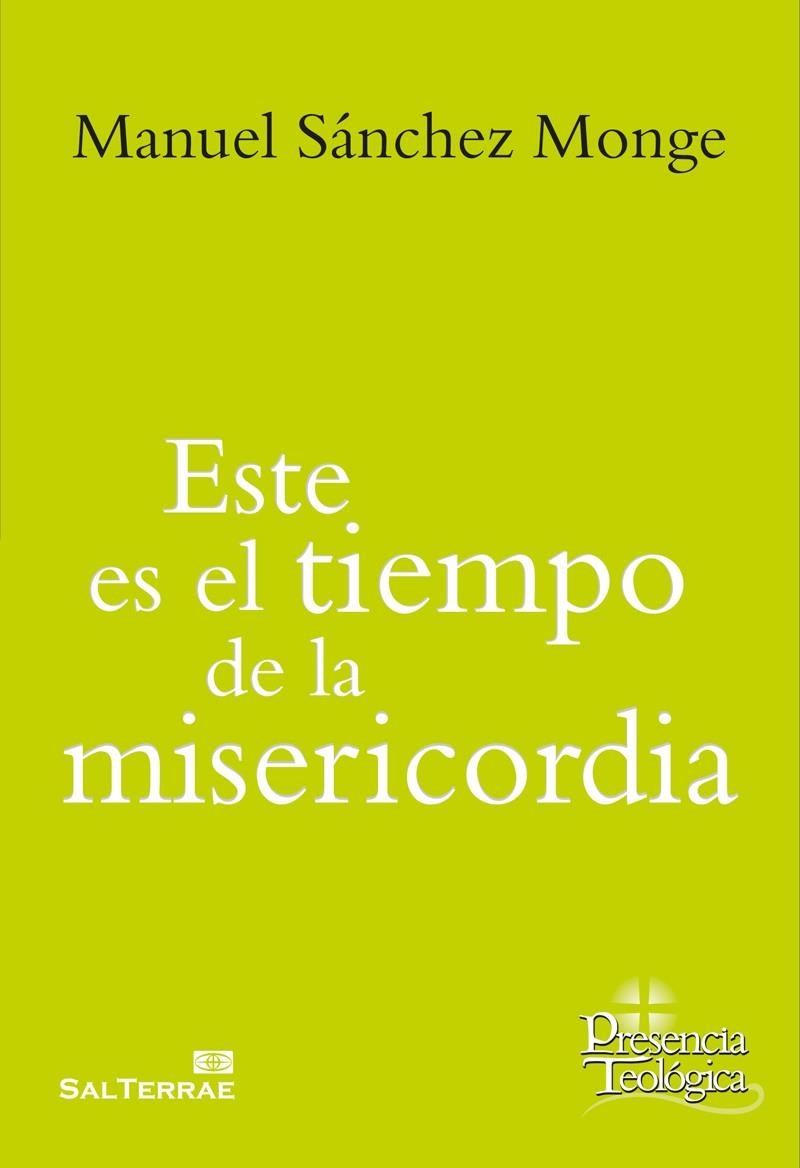 Este es el tiempo de la misericordia | 9788429325485 | Sánchez Monge, Manuel | Librería Castillón - Comprar libros online Aragón, Barbastro