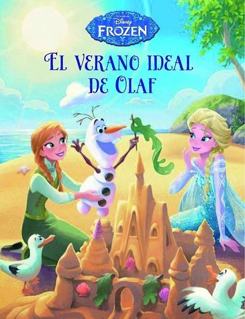 Frozen. El verano ideal de Olaf | 9788499516646 | Disney | Librería Castillón - Comprar libros online Aragón, Barbastro