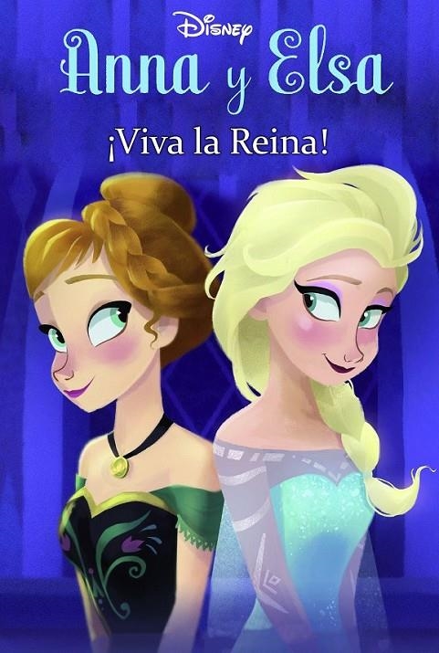 Frozen. Anna y Elsa. ¡Viva la reina! | 9788499517131 | Disney | Librería Castillón - Comprar libros online Aragón, Barbastro