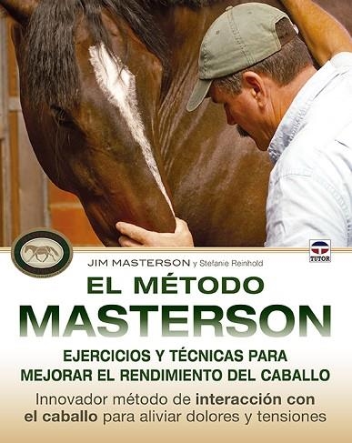 El método Masterson. Ejercicios y técnicas para mejorar el rendimiento del cabal | 9788479029982 | Masterson, Jim/Reinhold, Stefanie | Librería Castillón - Comprar libros online Aragón, Barbastro