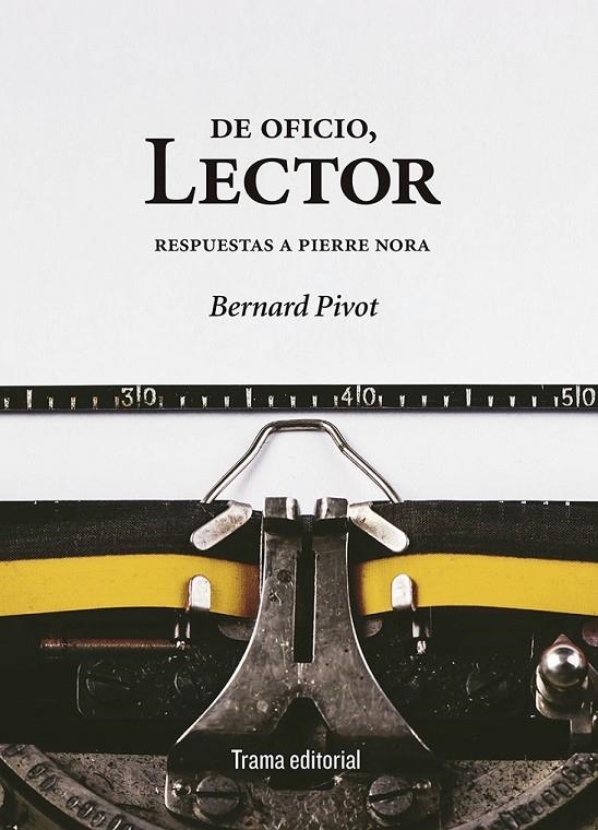 De oficio, lector | 9788494380099 | Pivot, Bernard | Librería Castillón - Comprar libros online Aragón, Barbastro