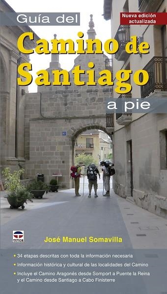 Guía del Camino de Santiago a pie | 9788416676026 | Somavilla, José Manuel | Librería Castillón - Comprar libros online Aragón, Barbastro