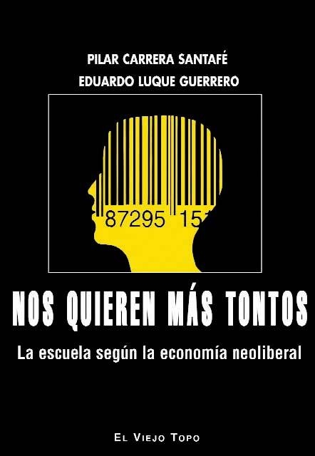 Nos quieren más tontos | 9788416288748 | Luque Guerrero, Eduardo / Carrera Santafé, Pilar | Librería Castillón - Comprar libros online Aragón, Barbastro