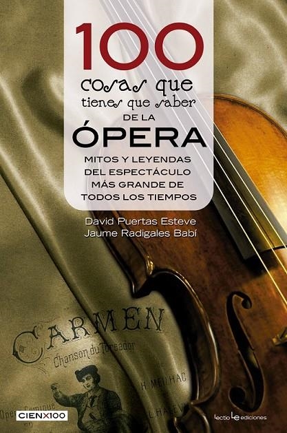 100 cosas que tienes que saber de la ópera | 9788416012633 | Radigales Babí, Jaume / Puertas Esteve, David | Librería Castillón - Comprar libros online Aragón, Barbastro