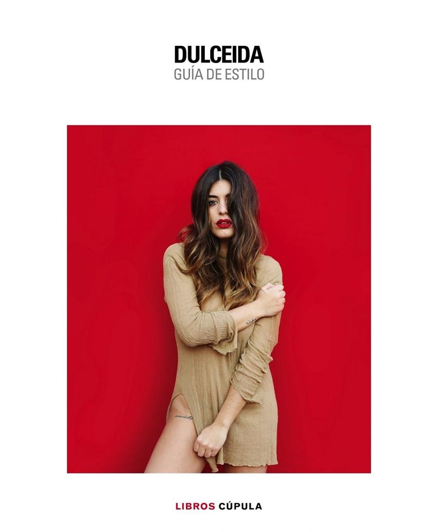 Dulceida. Guía de estilo | 9788448022136 | Domènech, Aida | Librería Castillón - Comprar libros online Aragón, Barbastro