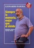 SIEMPRE LA MEMORIA, MEJOR QUE EL OLVIDO | 9788490743263 | PADURA, LEONARDO | Librería Castillón - Comprar libros online Aragón, Barbastro