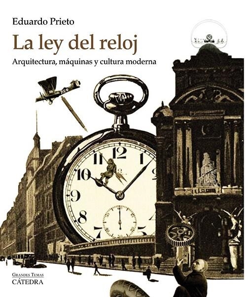 La ley del reloj | 9788437635255 | Prieto, Eduardo | Librería Castillón - Comprar libros online Aragón, Barbastro