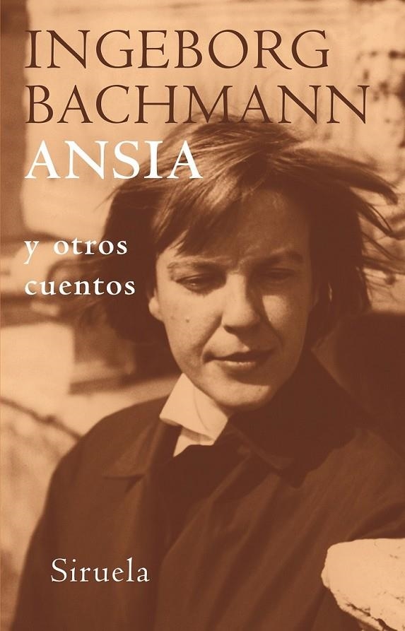 ANSIA Y OTROS CUENTOS | 9788478448944 | BACHMANN, INGEBORG (1926-1973) | Librería Castillón - Comprar libros online Aragón, Barbastro