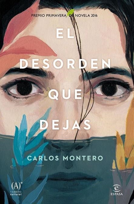 El desorden que dejas | 9788467047264 | Montero, Carlos | Librería Castillón - Comprar libros online Aragón, Barbastro