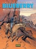 BLUEBERRY 54: EL CONVOY DE LOS FORAJIDOS | 9788467921397 | BLANC-DUMONT; MICHEL; CORTEGGIANI, FRANÇOIS | Librería Castillón - Comprar libros online Aragón, Barbastro