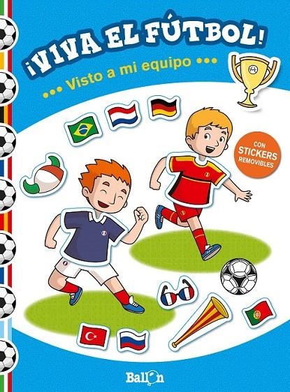 ¡Viva el fútbol! - Visto a mi equipo | 9789463072281 | Ballon | Librería Castillón - Comprar libros online Aragón, Barbastro