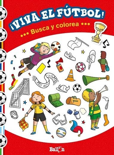 ¡Viva el fútbol! - Busca y colorea | 9789463072298 | Ballon | Librería Castillón - Comprar libros online Aragón, Barbastro