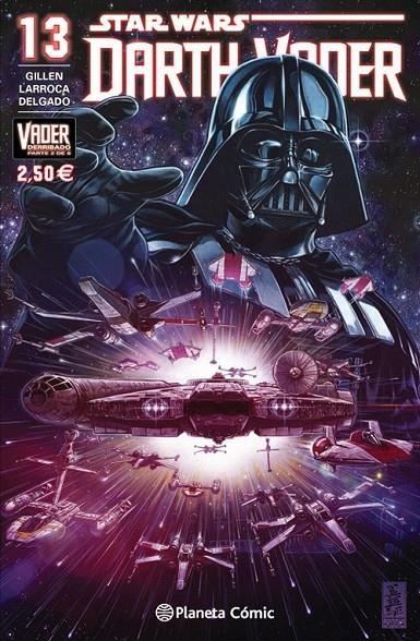 Star Wars Darth Vader nº 13 (Vader derribado 2 de 6) | 9788416543113 | Salvador Larroca | Kieron Gillen | Librería Castillón - Comprar libros online Aragón, Barbastro