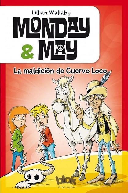 Monday & May 4. La maldición de cuervo loco | 9788416075843 | Lillian Wallaby | Librería Castillón - Comprar libros online Aragón, Barbastro