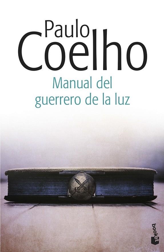 Manual del guerrero de la luz | 9788408153870 | Paulo Coelho | Librería Castillón - Comprar libros online Aragón, Barbastro