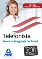 Telefonista Salud Aragón Test del Temario Específico ed.2016 | 9788490938058 | Varios autores | Librería Castillón - Comprar libros online Aragón, Barbastro