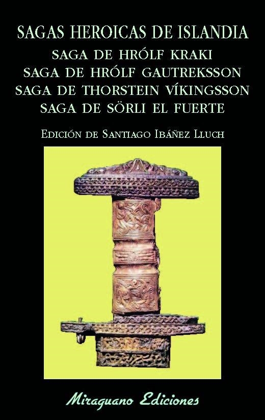 Sagas heroicas de Islandia. Saga de Hrólf Kraki. Saga de Hrólf Gautreksson. Saga de Thorstein Vikingsson. Saga de Sörli El Fuerte | 9788478134434 | Anónimo | Librería Castillón - Comprar libros online Aragón, Barbastro