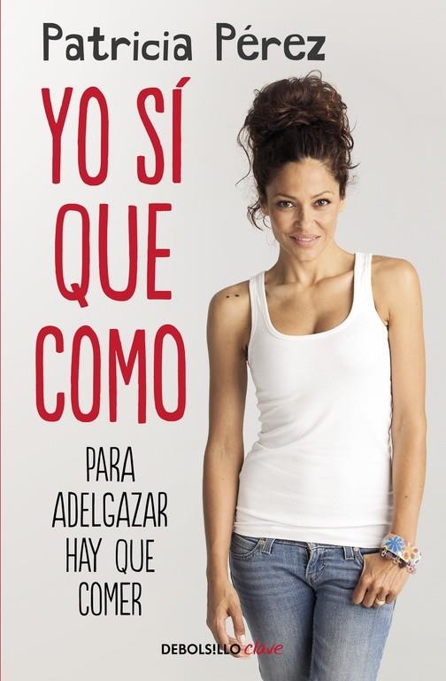 Yo sí que como | 9788466333399 | Patricia Pérez | Librería Castillón - Comprar libros online Aragón, Barbastro